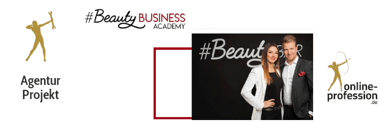 #BeautyBusinessAcademy - Online zum Beauty-Erfolg